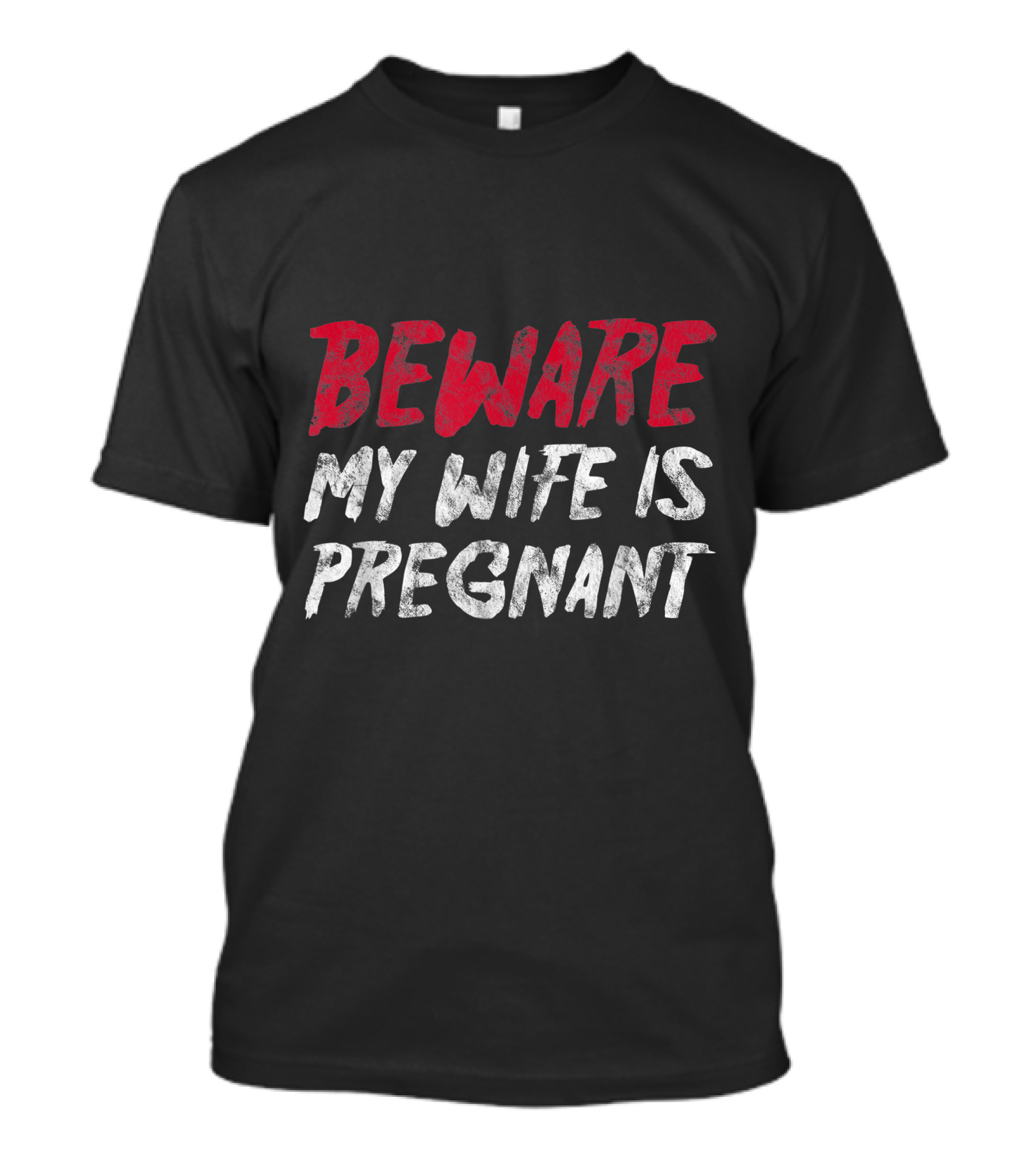 Beware My Wife Is Pregnant Funny Halloween Announcement T-Shirt