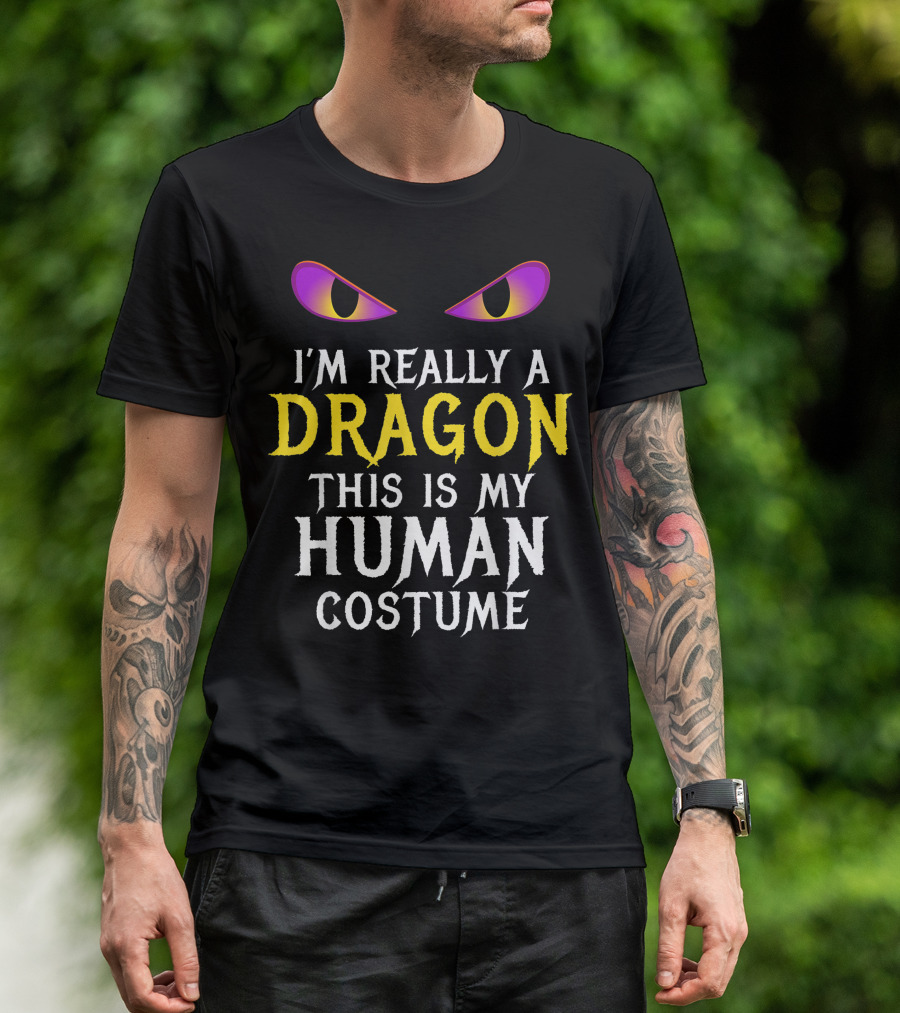 I'm Really A Dragon This Is My Human Costume Purple Eyes T-Shirt