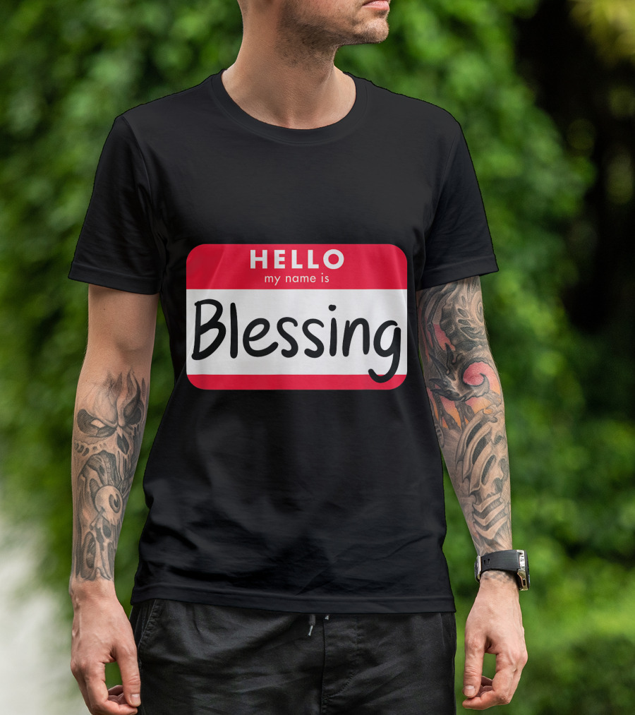 Hello My Name Is Blessing Halloween Costume Blessing In Disguise T-Shirt