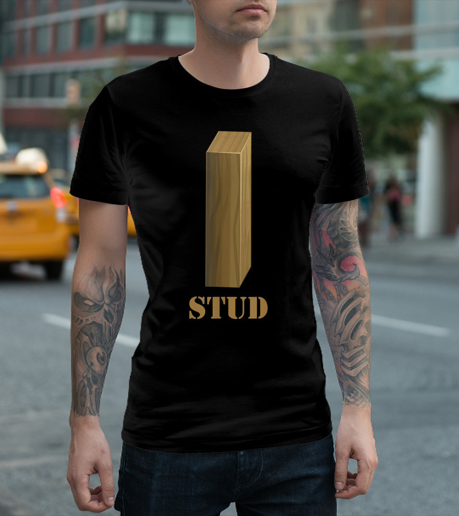 Stud Hot Guy Funny Construction Worker T-Shirt