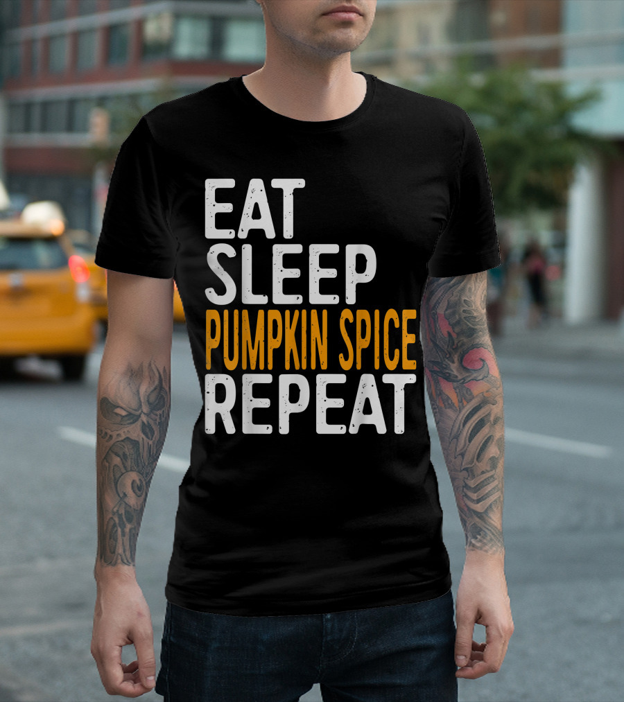 Eat Sleep Pumpkin Spice Repeat Seasonal T-Shirt