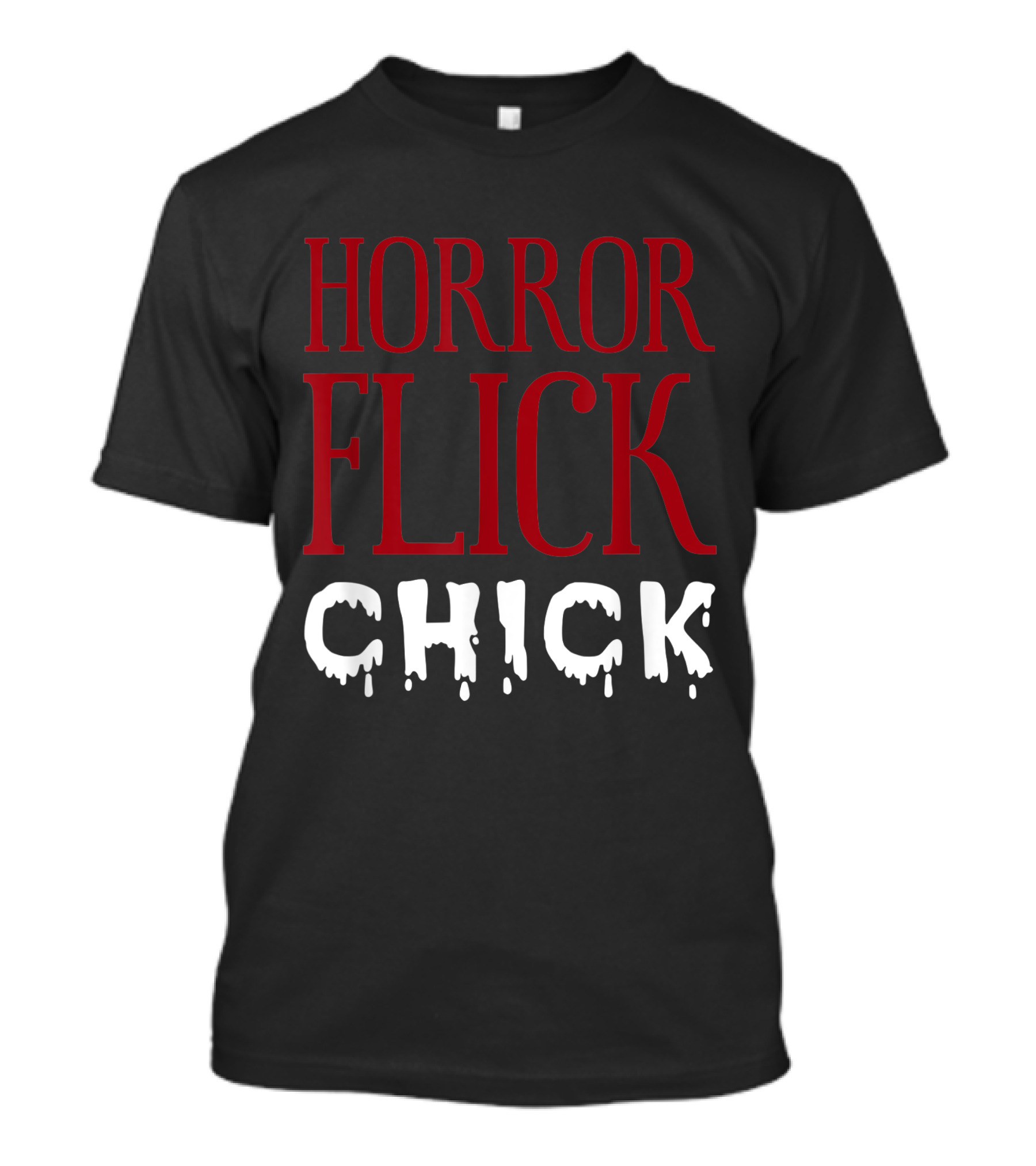 Horror Flick Chick Halloween Horror Movie Girl Lover T-Shirt