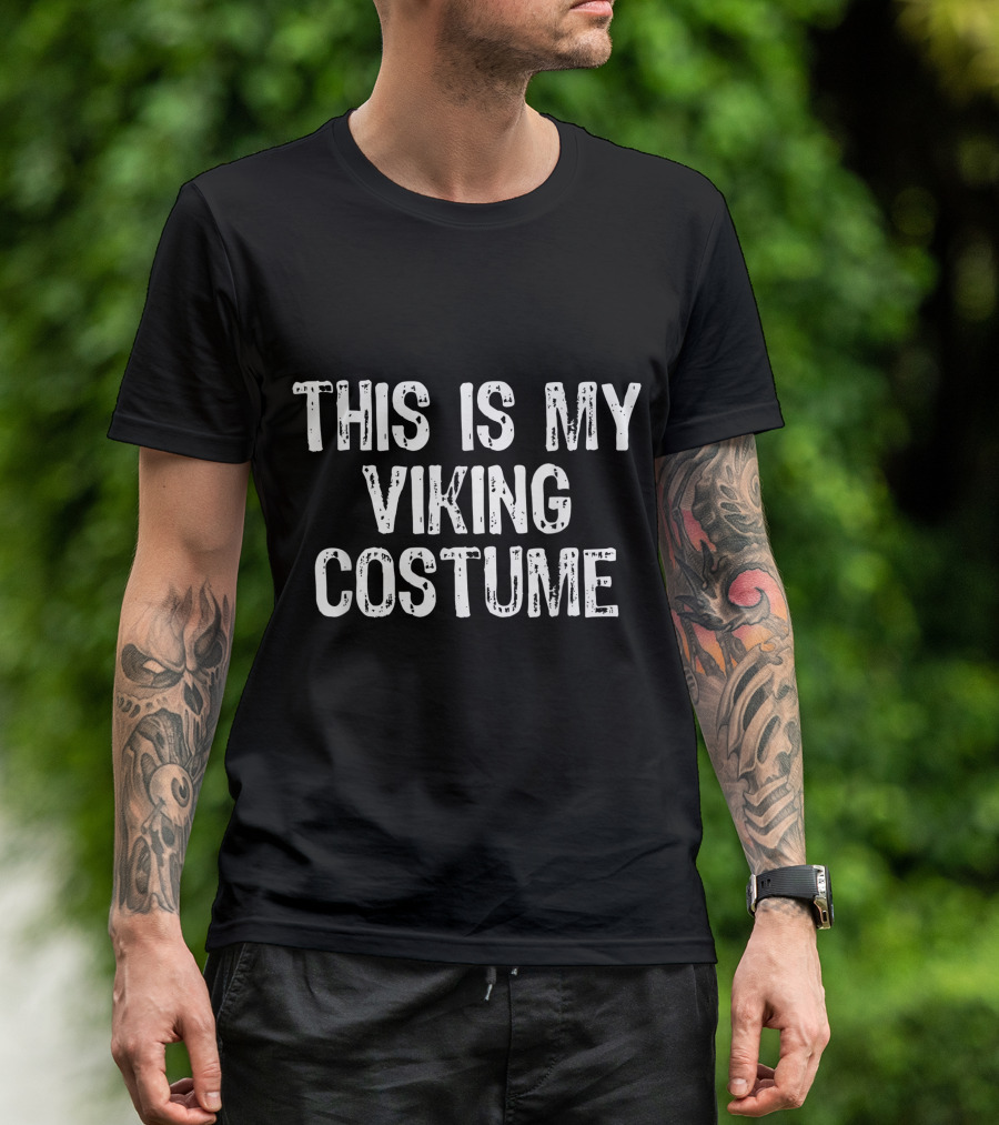 This Is My Viking Costume Halloween Nordic Norse Easy Lazy T-Shirt