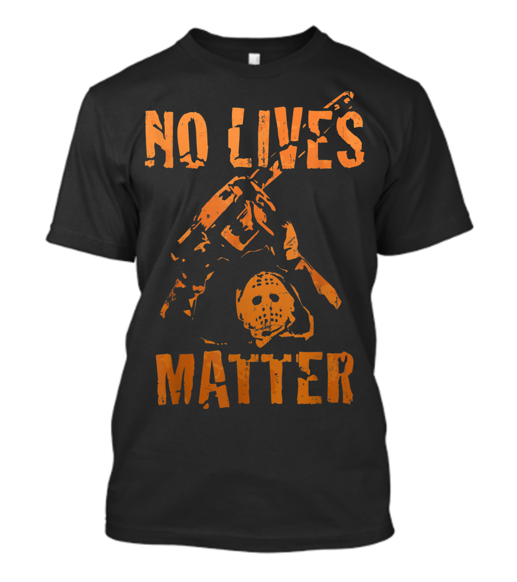Halloween Horror Movie No Lives Matter Chainsaw Jason Mask T-Shirt