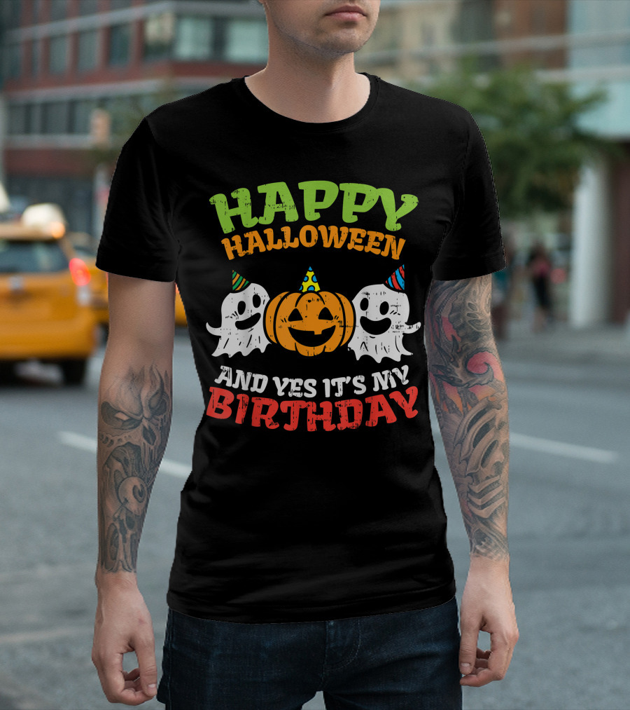 Happy Halloween And Yes It's My Birthday Pumpkin Ghost Party T-Shirt