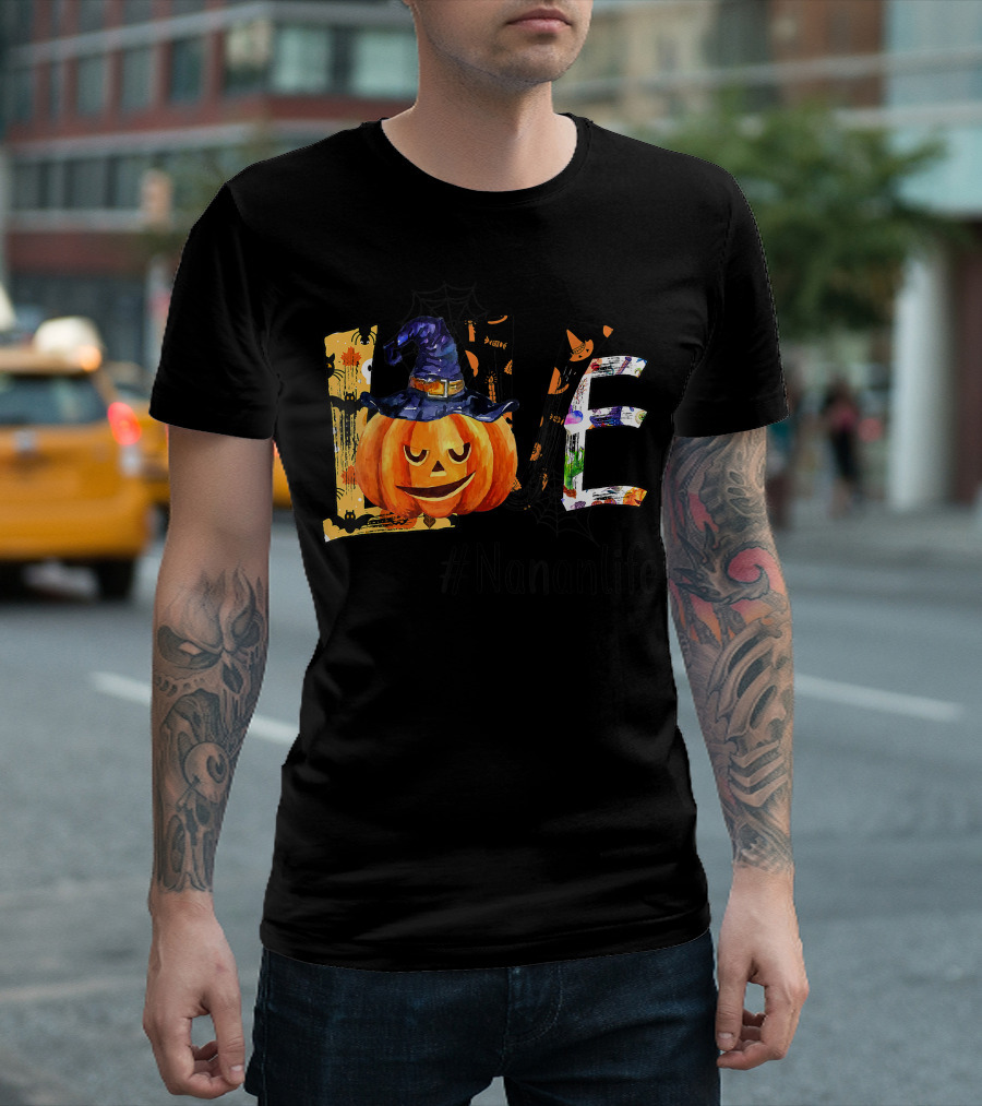 Halloween Pumpkin Love Nanalife Witch Hat Funny Nana Life T-Shirt