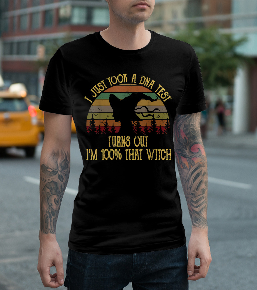 I Just Took A DNA Test Turns Out I'm 100% That Witch Halloween Funny Clipart T-Shirt