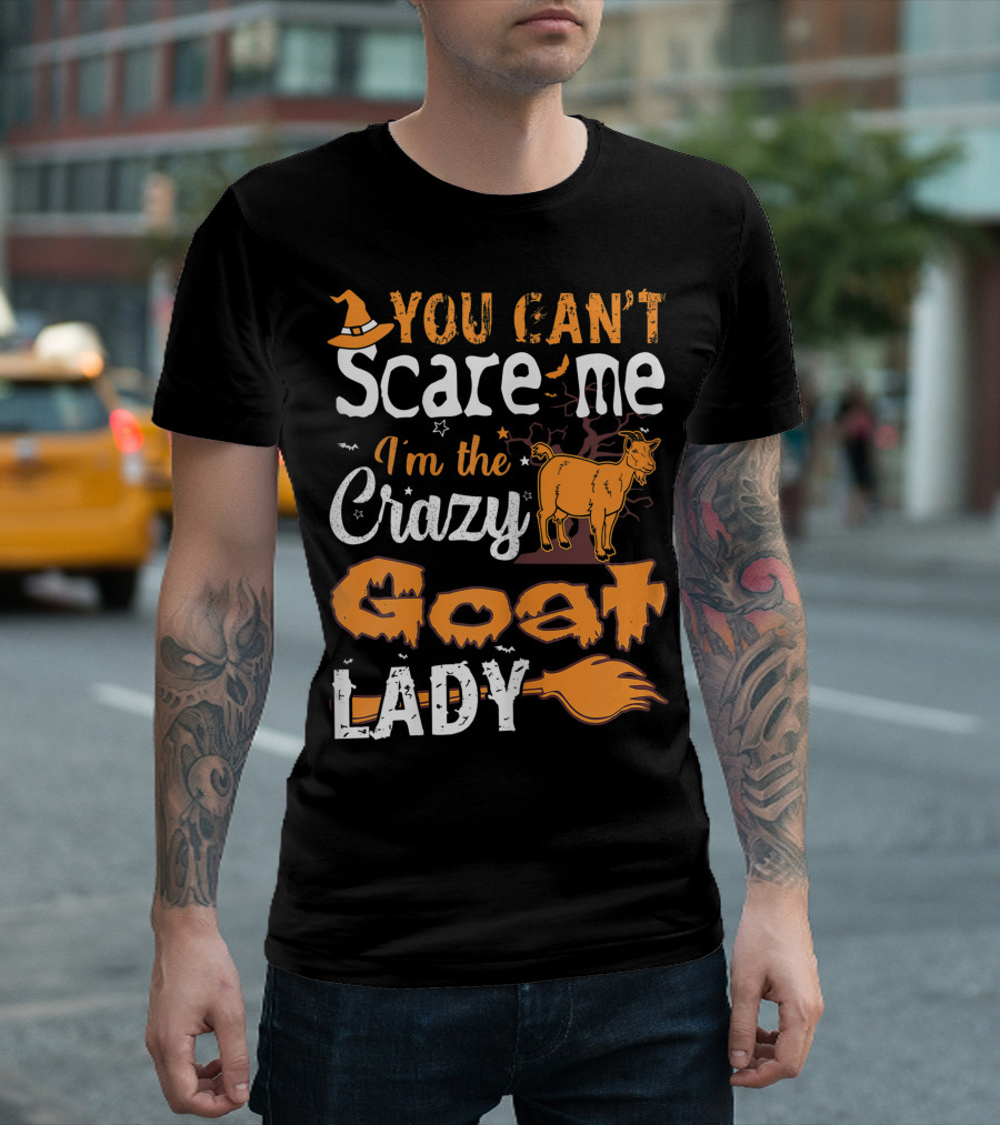 You Can't Scare Me I'm The Crazy Goat Lady Halloween T-Shirt