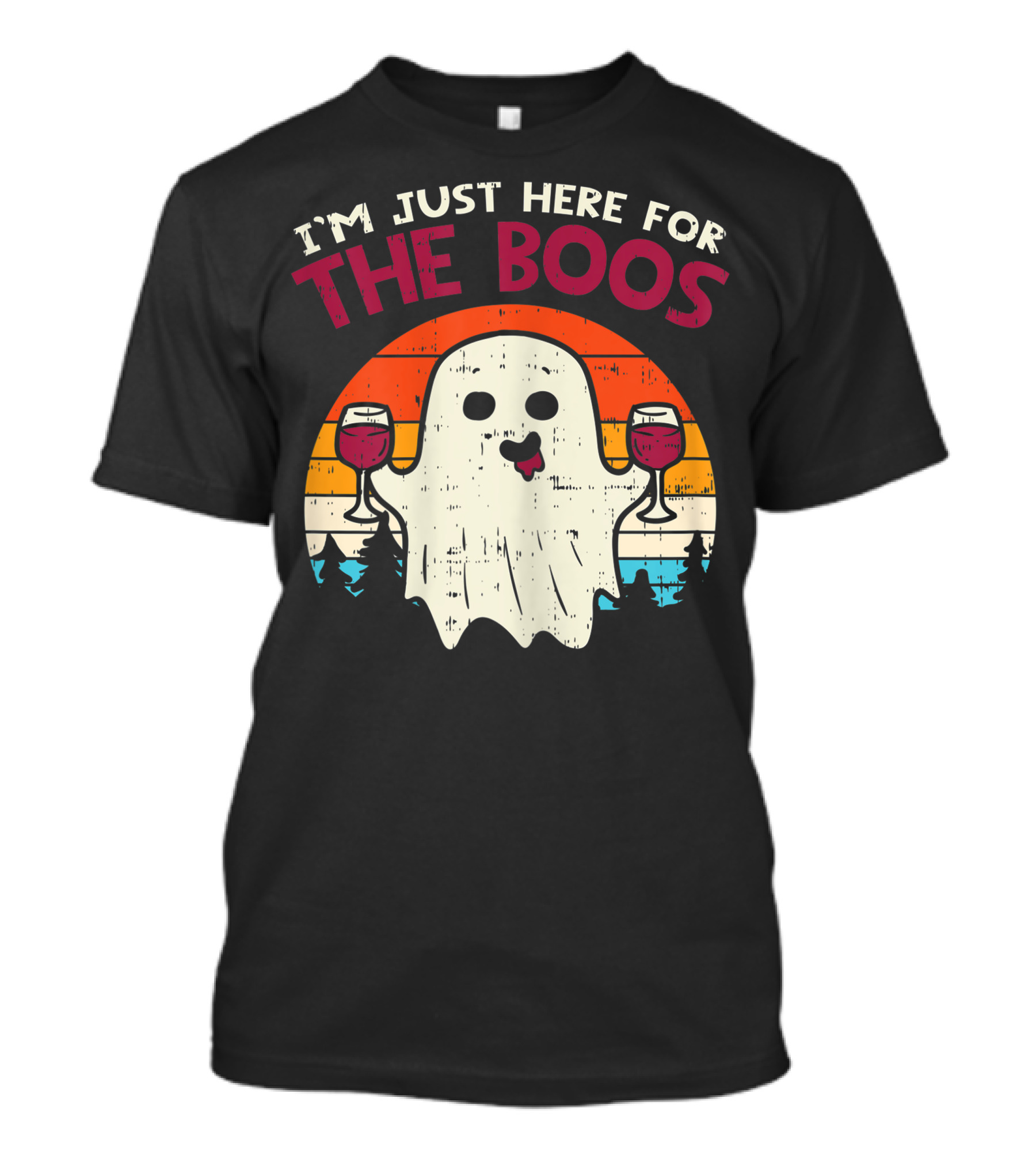 I'm Just Here For The Boos Ghost Wine Halloween Sunset Forest T-Shirt