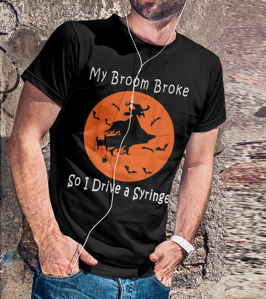 My Broom Broke So I Drive A Syringe Witch Bats And Spider Halloween Circle T-Shirt