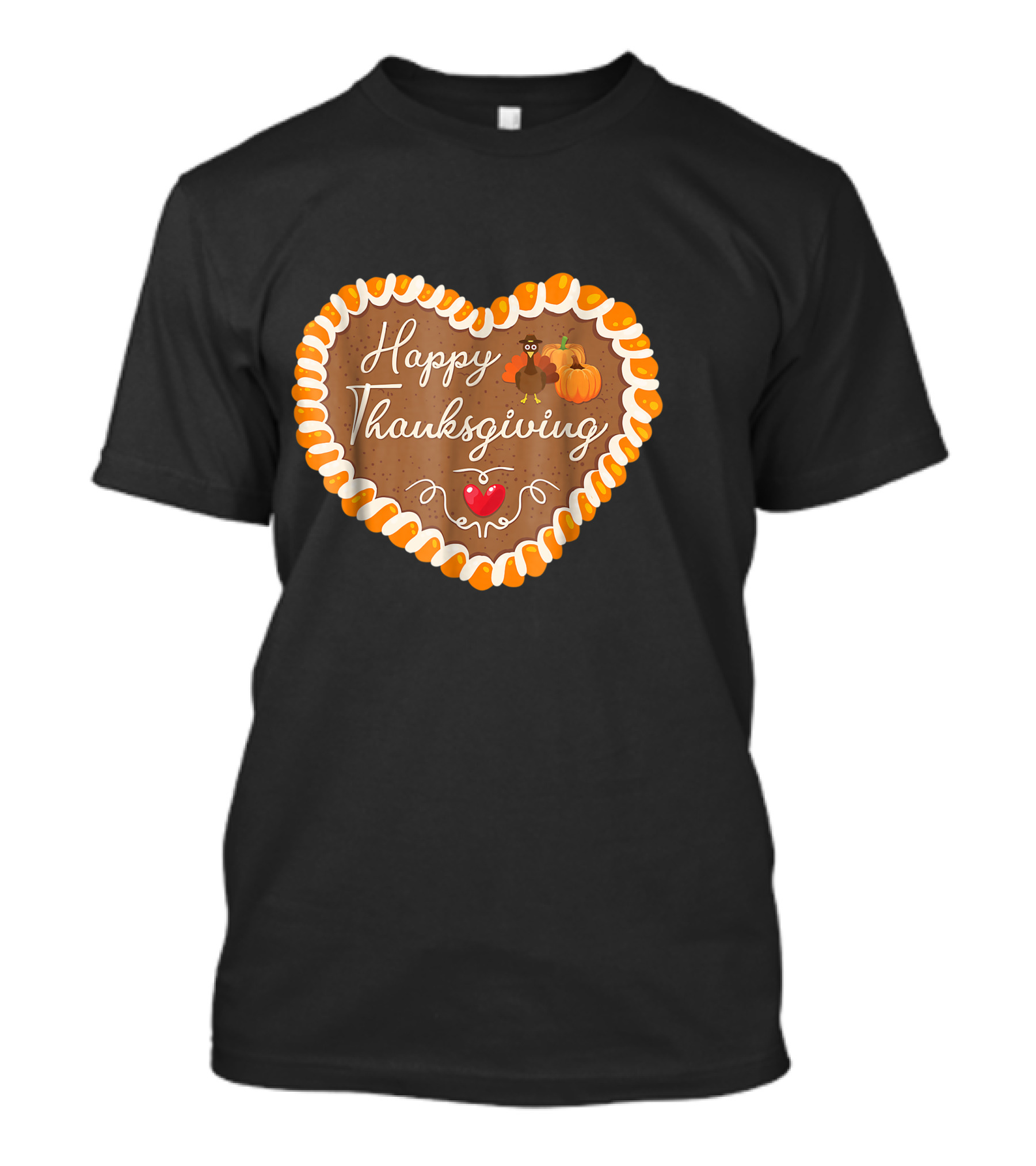 Happy Thanksgiving Gingerbread Heart With Pumpkin And Turkey T-Shirt