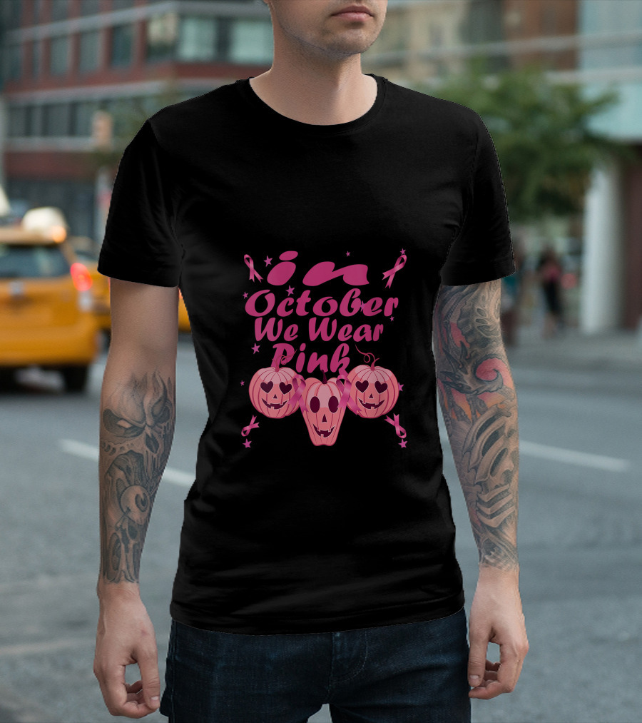 In October We Wear Pink Pumpkins Breast Cancer Awareness Halloween T-Shirt