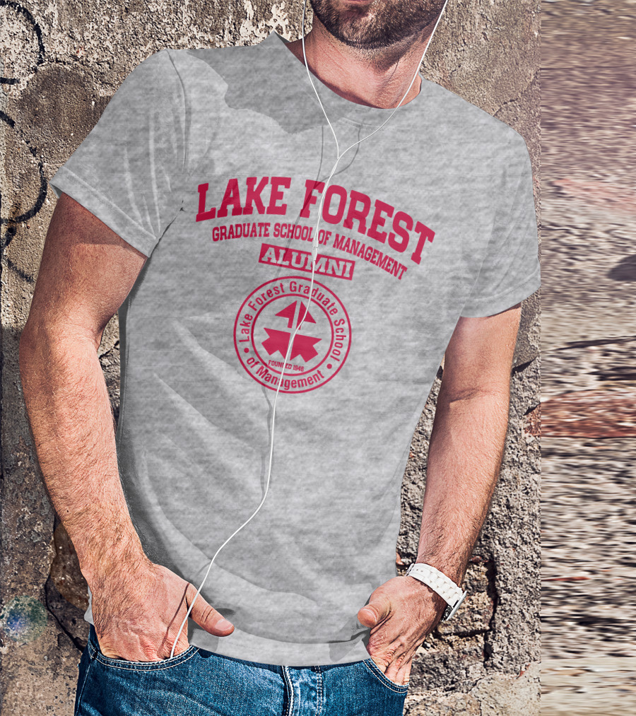Lake Forest Graduate School Of Management Alumni Founded 1946 T-Shirt