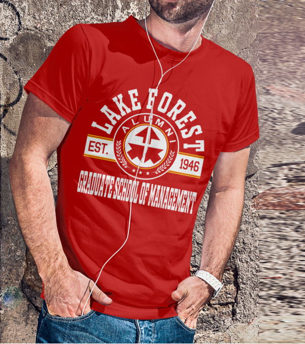 Lake Forest Alumni Est. 1946 Graduate School Of Management T-Shirt