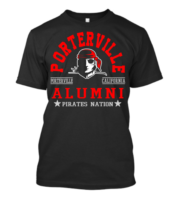 Porterville California Alumni Pirates Nation T-Shirt