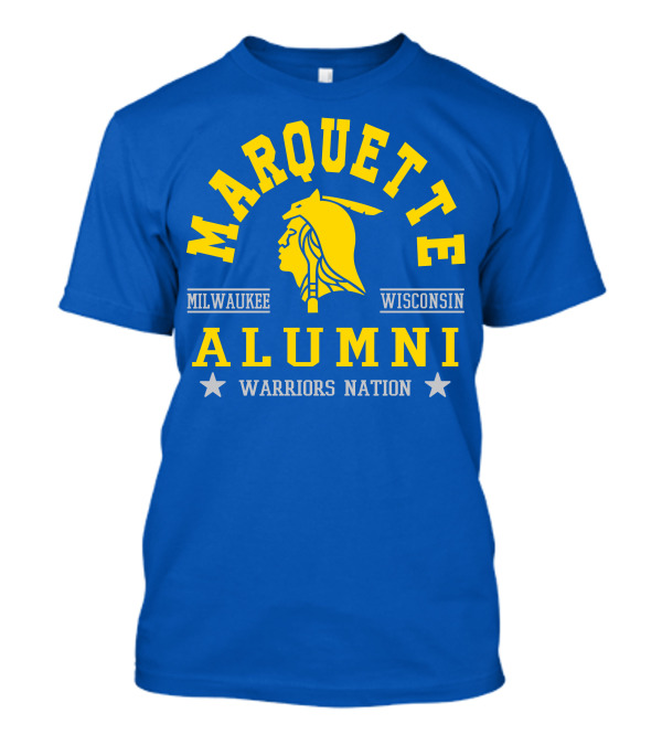 Marquette Alumni Warriors Nation Milwaukee Wisconsin T-Shirt