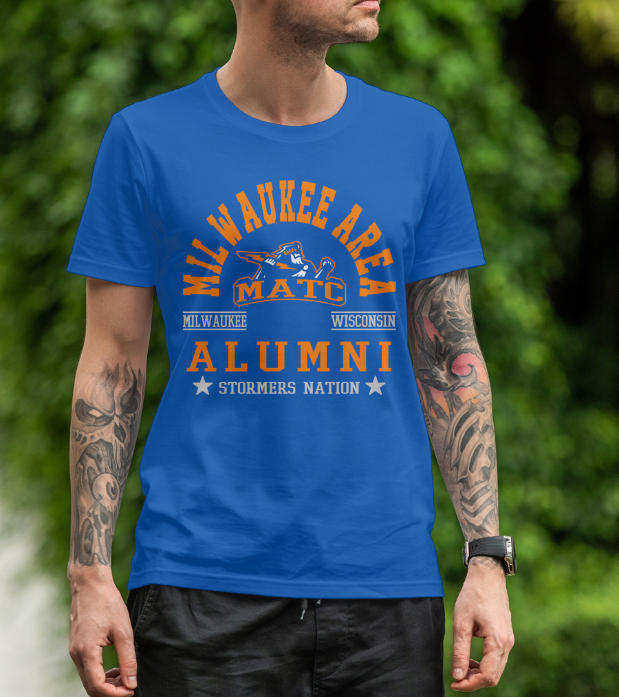 Milwaukee Area MATC Alumni Milwaukee Wisconsin Stormers Nation T-Shirt