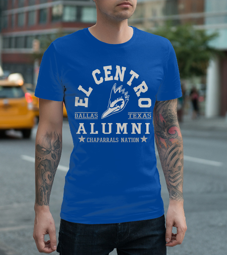 El Centro Dallas Texas Alumni Chaparrals Nation T-Shirt