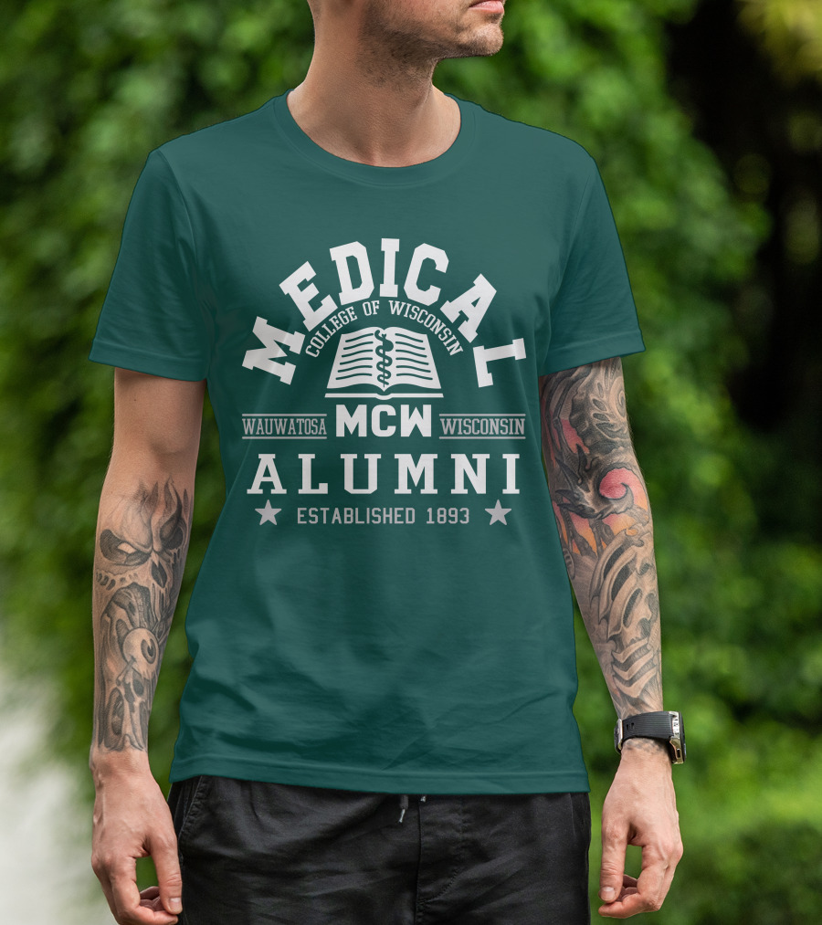 Medical College Of Wisconsin Alumni Wauwatosa MCW Established 1893 T-Shirt