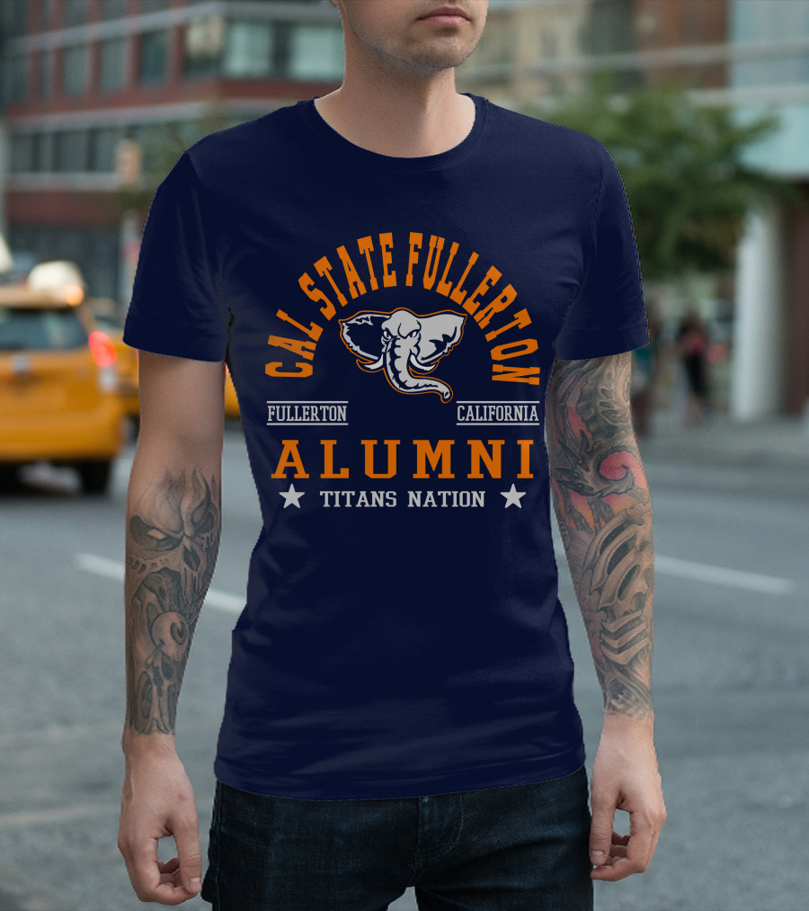 Cal State Fullerton Alumni Titans Nation Fullerton California T-Shirt