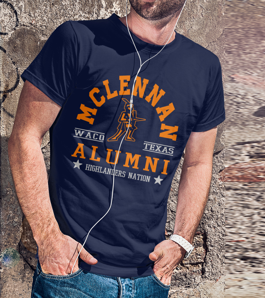MCLENNAN WACO TEXAS ALUMNI HIGHLANDERS NATION T-Shirt