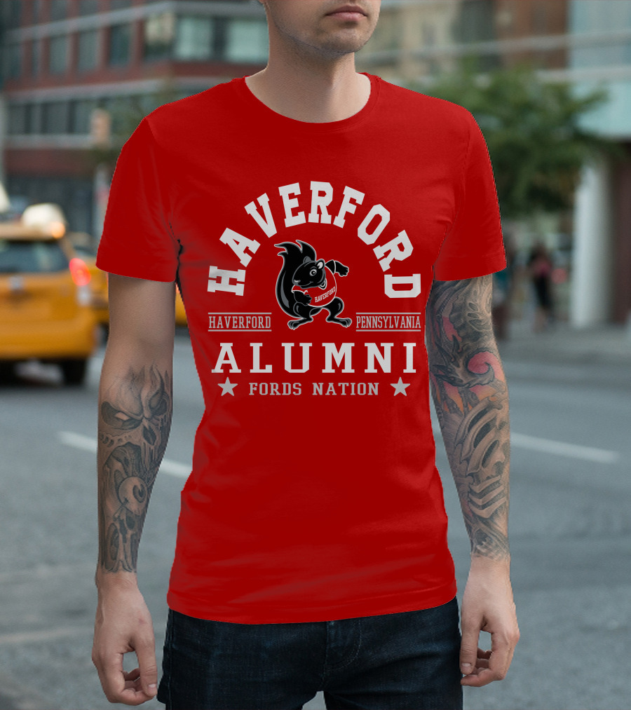 Haverford Pennsylvania Alumni Fords Nation T-Shirt