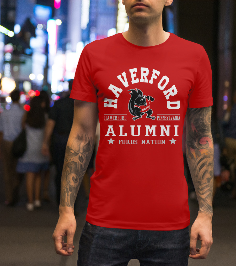 Haverford Pennsylvania Alumni Fords Nation T-Shirt