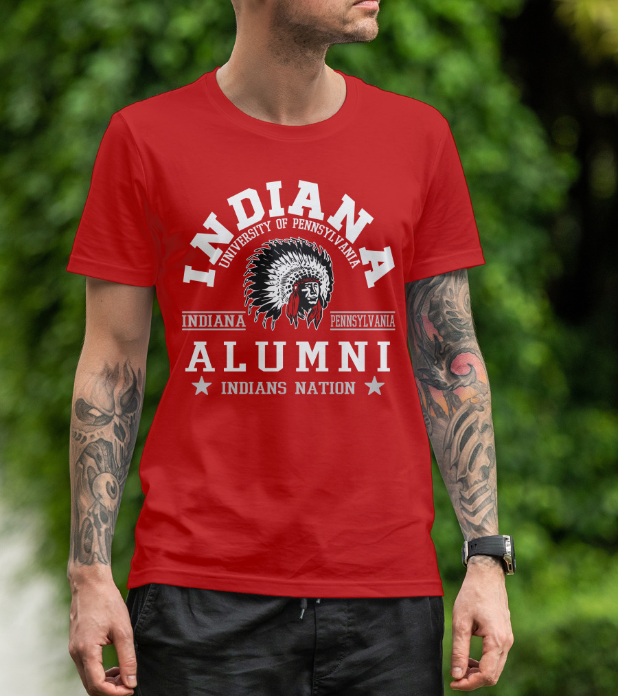 Indiana University Of Pennsylvania Alumni Indians Nation Indiana Pennsylvania T-Shirt