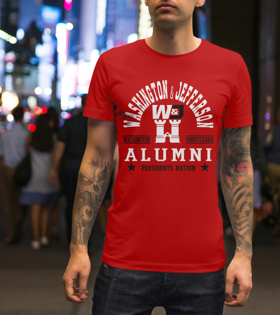 Washington And Jefferson College W&J Alumni Presidents Nation Washington Pennsylvania T-Shirt