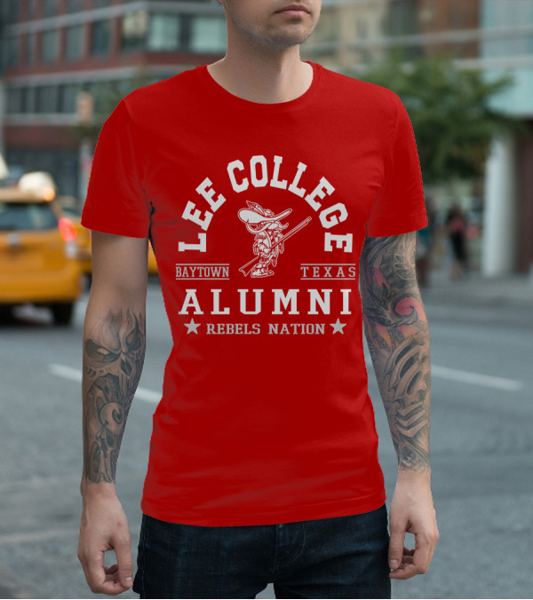 Lee College Baytown Texas Alumni Rebels Nation T-Shirt