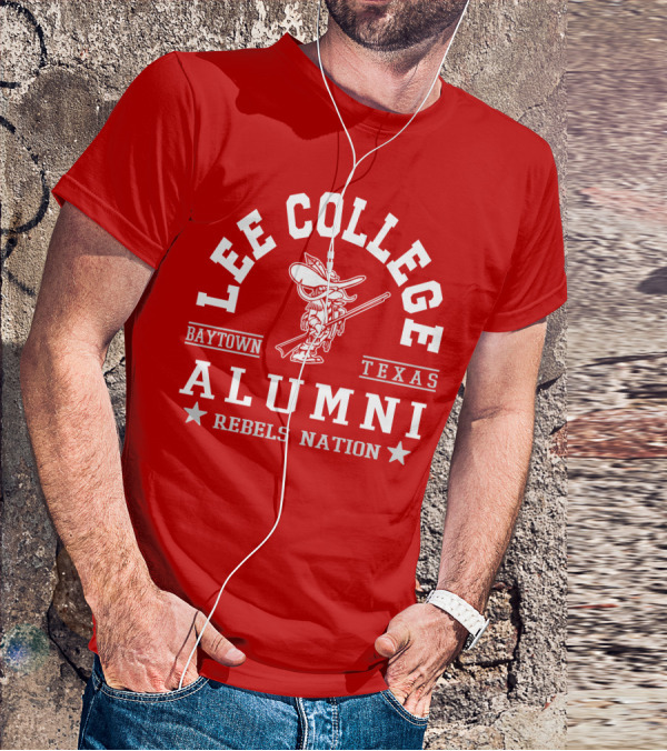 Lee College Baytown Texas Alumni Rebels Nation T-Shirt