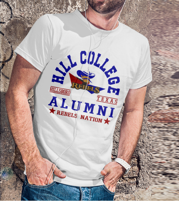 Hill College Alumni Rebels Nation Hillsboro Texas T-Shirt