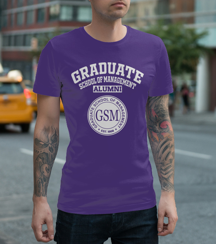 Graduate School of Management Alumni GSM Est. 1908 T-Shirt