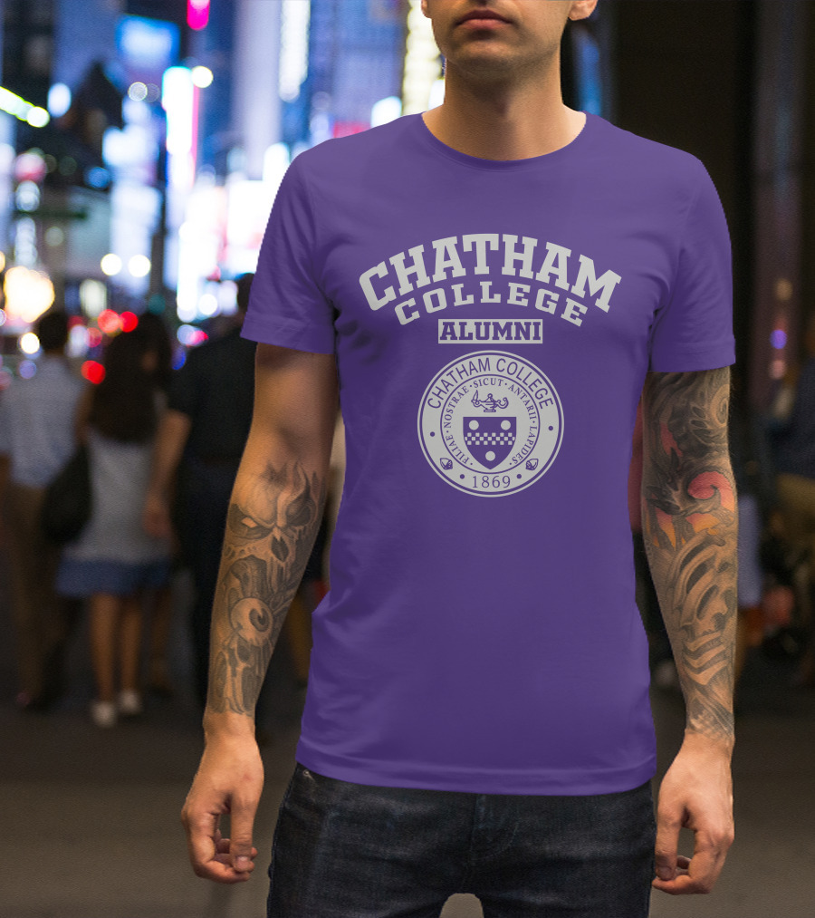 Chatham College Alumni 1869 Nostrae Sicut Antae Laudibus T-Shirt