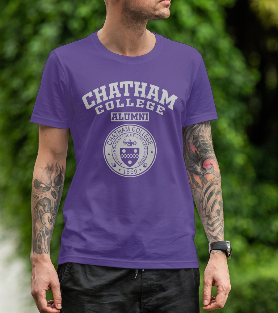 Chatham College Alumni 1869 Nostrae Sicut Antae Laudibus T-Shirt