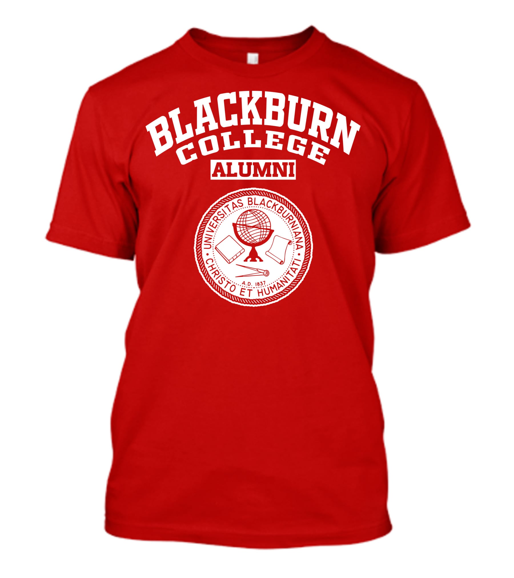 BLACKBURN COLLEGE ALUMNI UNIVERSITAS BLACKBURNIANA CHRISTO ET HUMANITATI 1857 T-Shirt