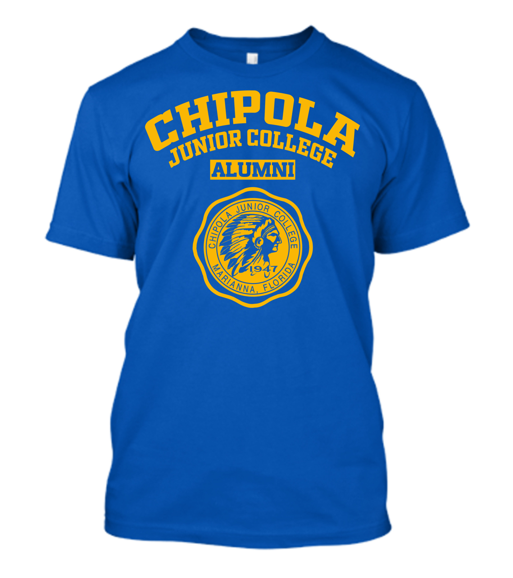 CHIPOLA JUNIOR COLLEGE ALUMNI MARIANNA FLORIDA 1947 T-Shirt