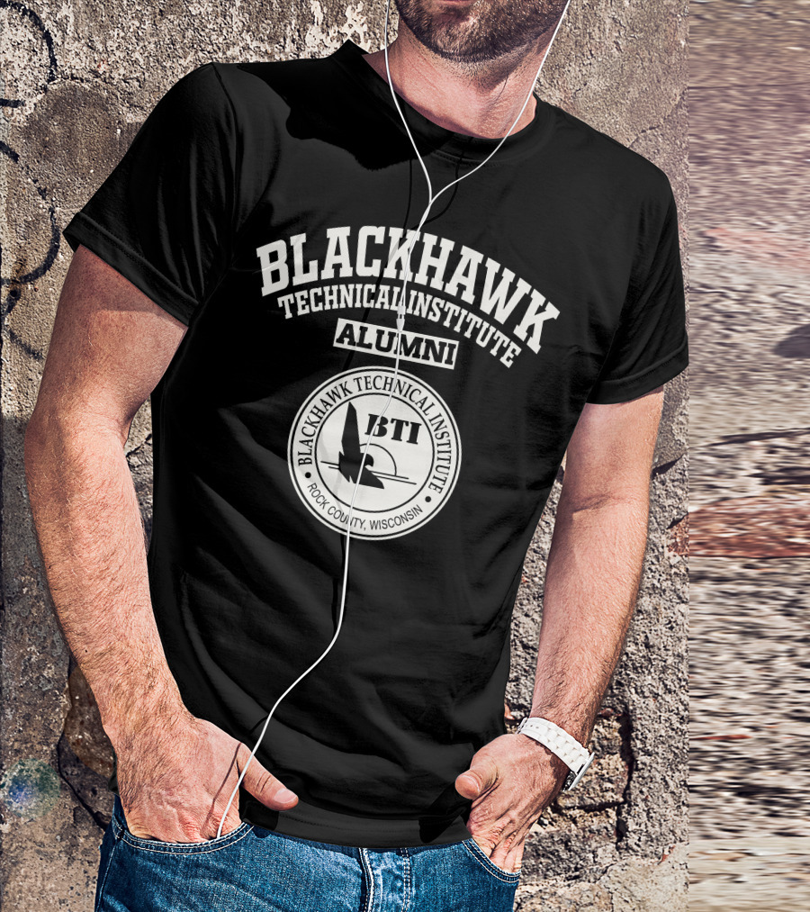 Blackhawk Technical Institute Alumni Rock County Wisconsin BTI T-Shirt