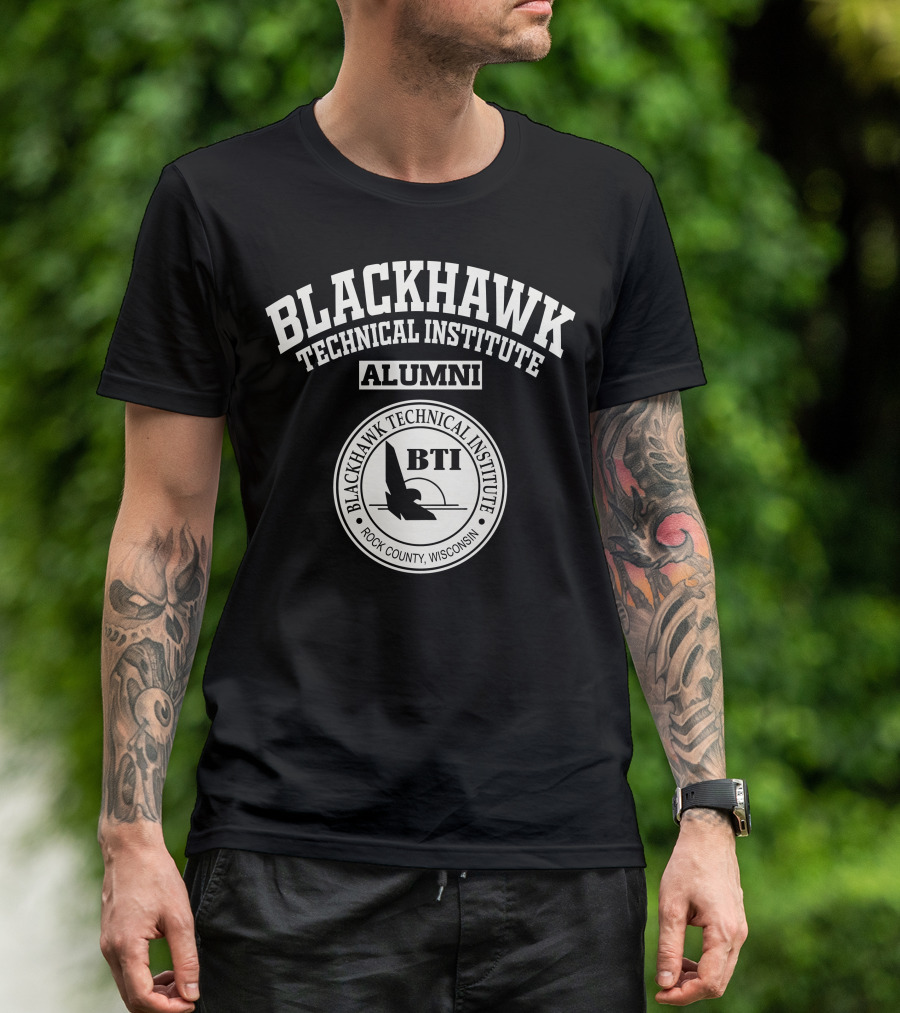 Blackhawk Technical Institute Alumni Rock County Wisconsin BTI T-Shirt