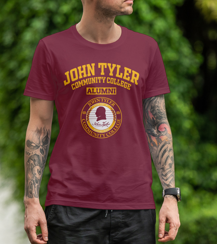 John Tyler Community College Alumni Established 1967 Deeds Not Words T-Shirt
