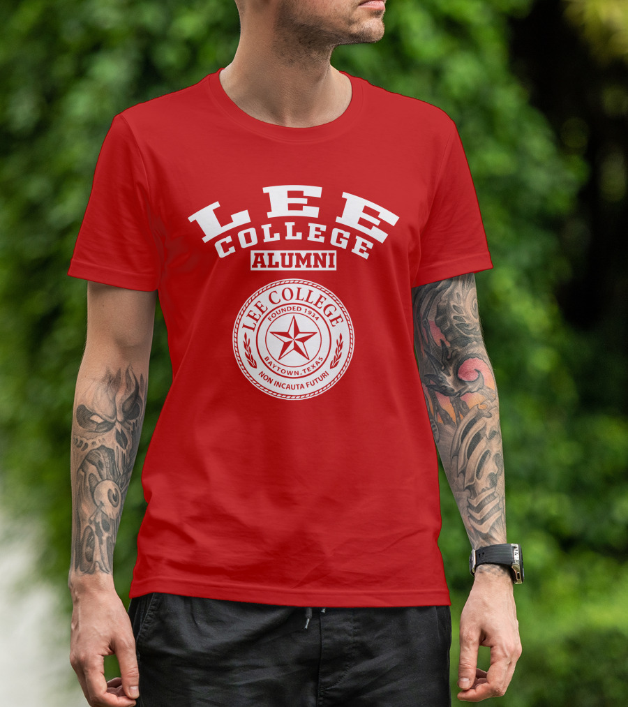 Lee College Alumni Baytown Texas Founded 1934 Non Incauta Futuri T-Shirt