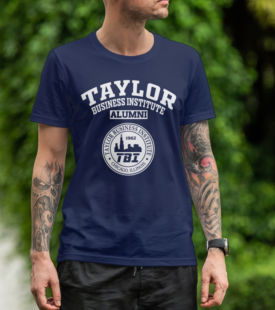 TAYLOR BUSINESS INSTITUTE ALUMNI TBI CHICAGO ILLINOIS 1962 T-Shirt