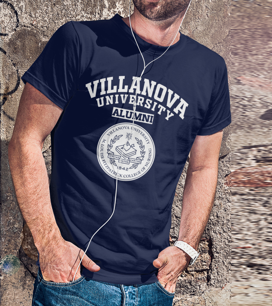 Villanova University Alumni M. Louise Fitzpatrick College Of Nursing 1842 Veritas Unitas Caritas T-Shirt