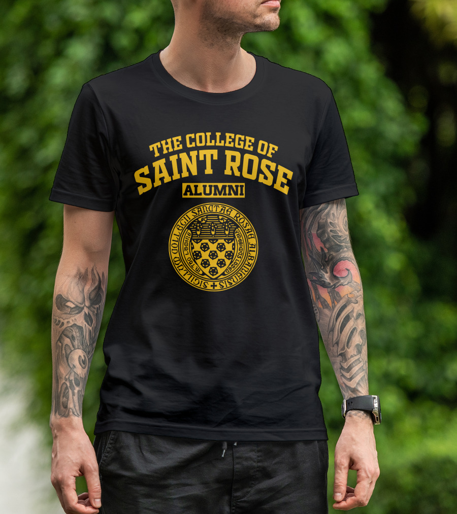 THE COLLEGE OF SAINT ROSE ALUMNI SILIETUR COLLEGI SANCTA ROSA ALBANIS INSUBLIS T-Shirt