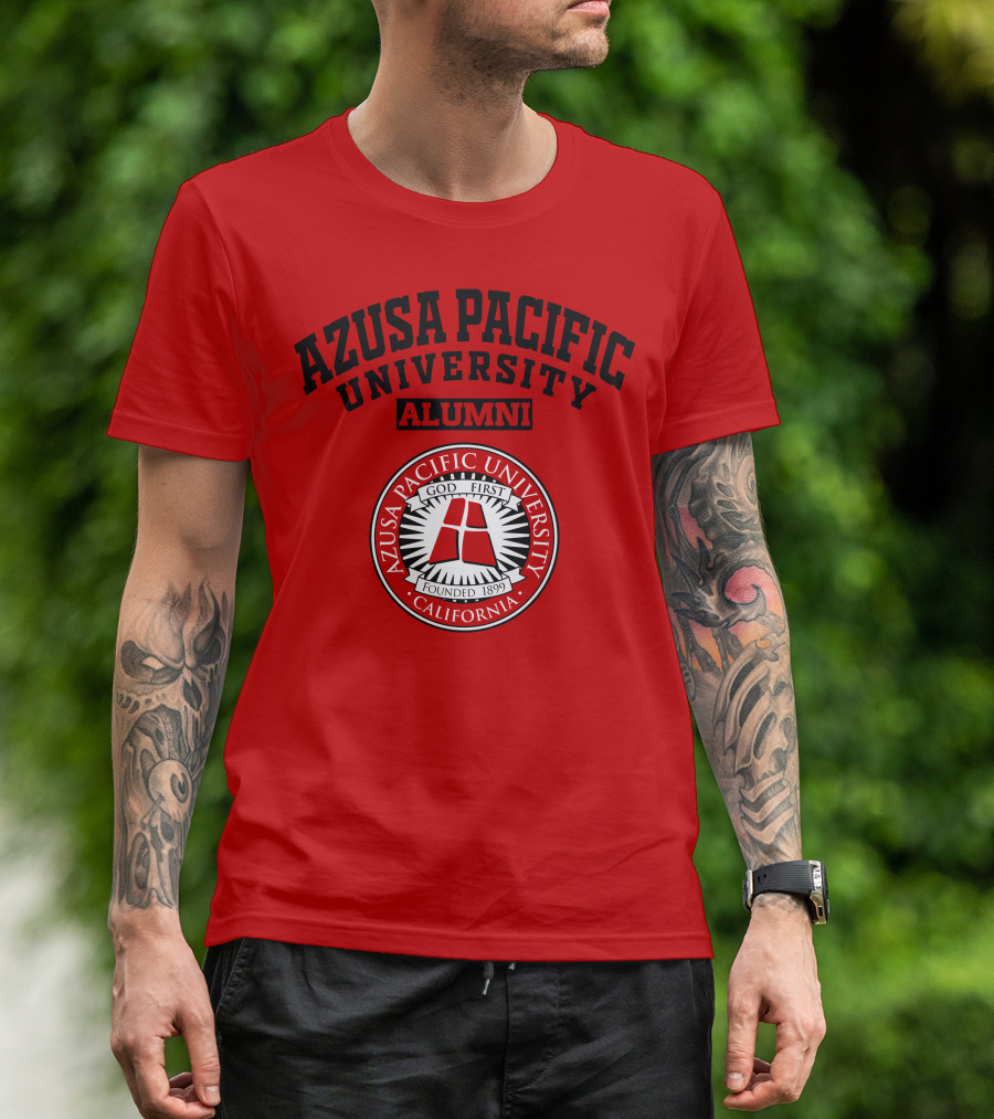 Azusa Pacific University Alumni God First Seal California Founded 1899 T-Shirt