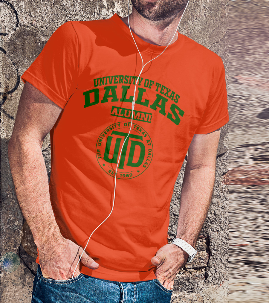 University Of Texas Dallas UTD Alumni Est. 1969 T-Shirt