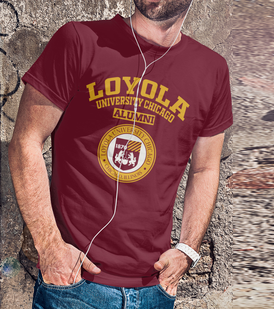 LOYOLA UNIVERSITY CHICAGO ALUMNI 1870 CHICAGO ILLINOIS T-Shirt