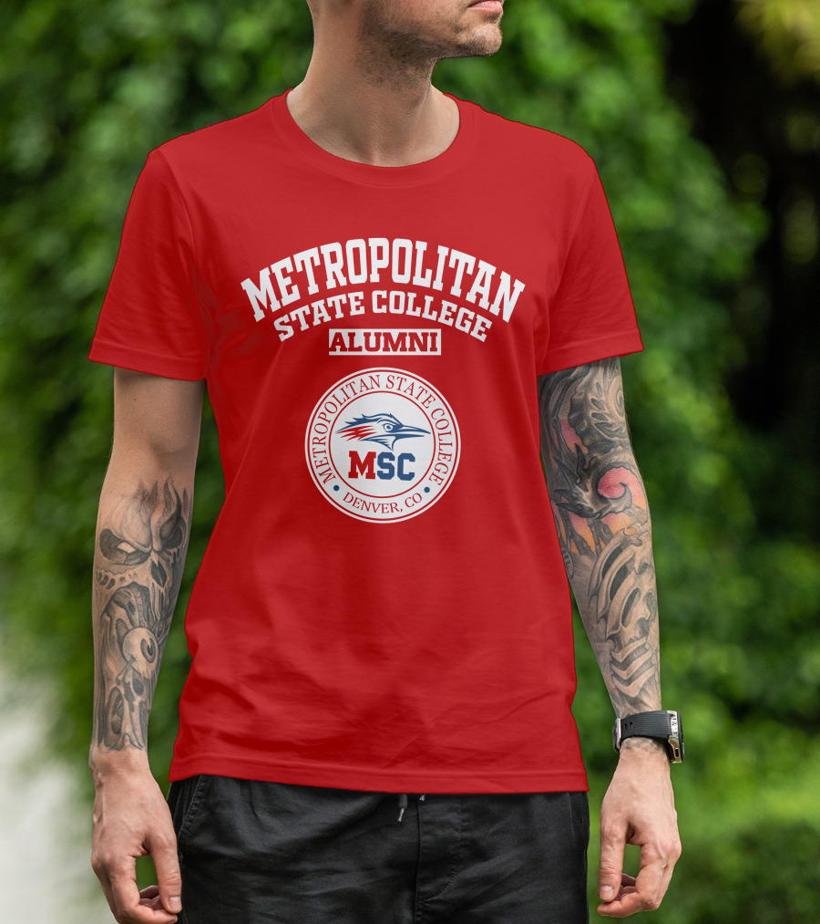 Metropolitan State College Alumni MSC Denver, CO T-Shirt