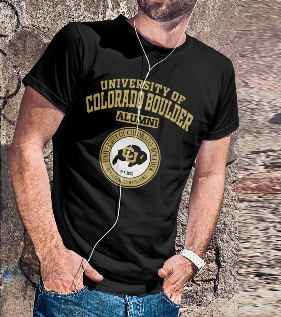 UNIVERSITY OF COLORADO BOULDER ALUMNI UNIVERSITY OF COLORADO-BOULDER BOULDER, COLORADO EST. 1876 T-Shirt