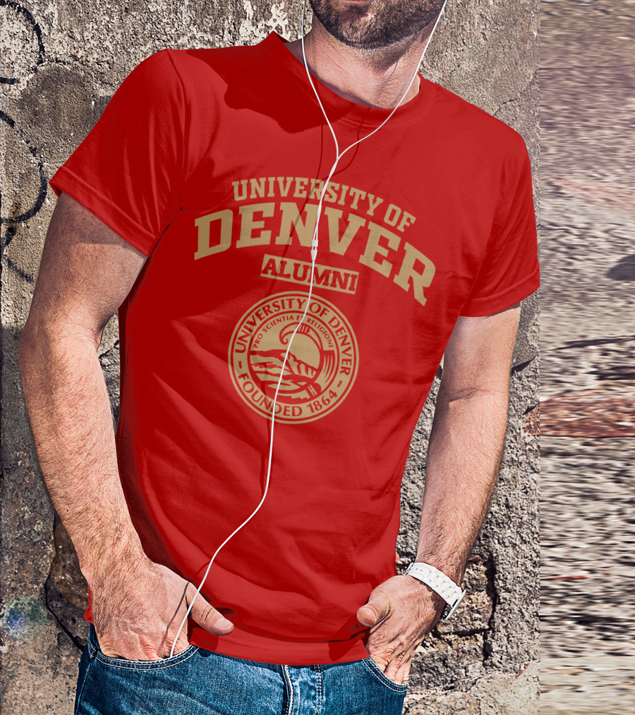University Of Denver Alumni Pro Scientia Et Religione Founded 1864 T-Shirt